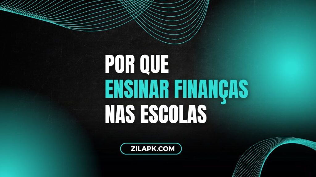 Educação Financeira nas Escolas